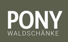 PONY Waldschänke
